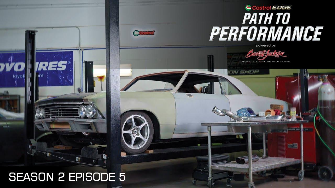 1966 Chevrolet Chevelle Build // Ep5 - S2 Path to Performance - BARRETT-JACKSON x CASTROL EDGE